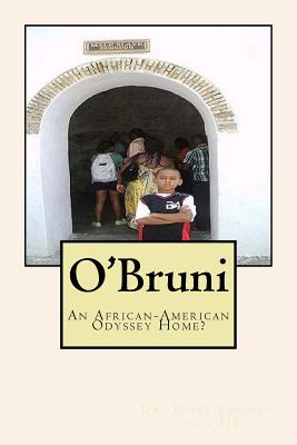 O’’bruni: An African-american Odyssey Home?