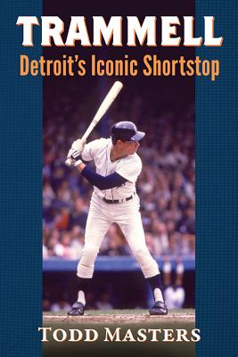 Trammell: Detroit’s Iconic Shortstop
