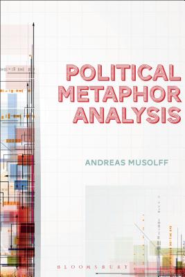 Political Metaphor Analysis: Discourse and Scenarios