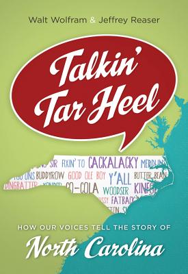 Talkin’ Tar Heel: How Our Voices Tell the Story of North Carolina