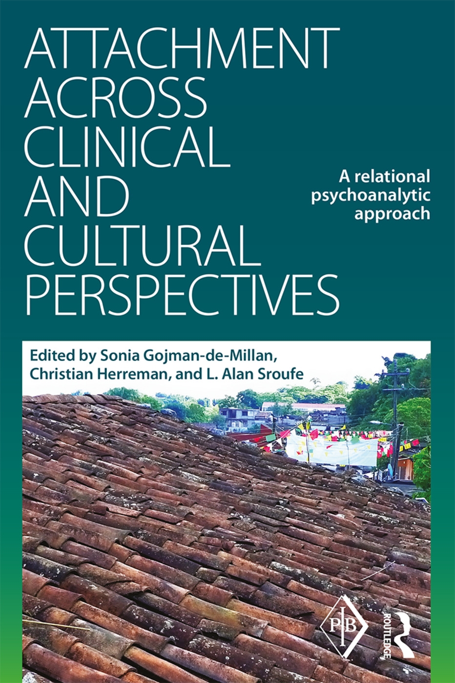 Attachment Across Clinical and Cultural Perspectives: A Relational Psychoanalytic Approach