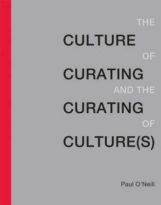 Culture of Curating and the Curating of Culture(s)
