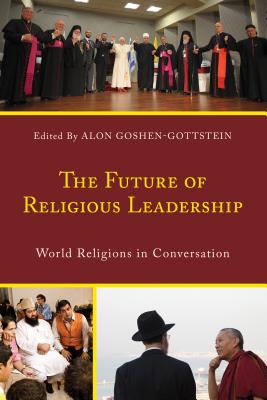 Future of Religious Leadership: World Religions in Conversation
