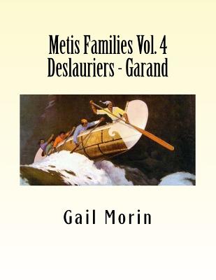 Metis Families: Deslauriers - Garand