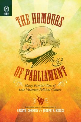 The Humours of Parliament: Harry Furniss’s View of Late-Victorian Political Culture