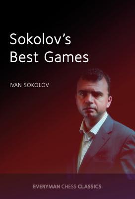 Sokolov’s Best Games