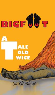 Bigfoot: A Tale Told Twice