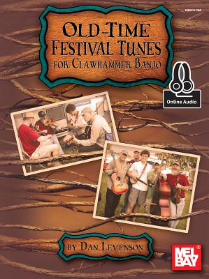 Old-time Festival Tunes for Clawhammer Banjo: Includes Online Audio