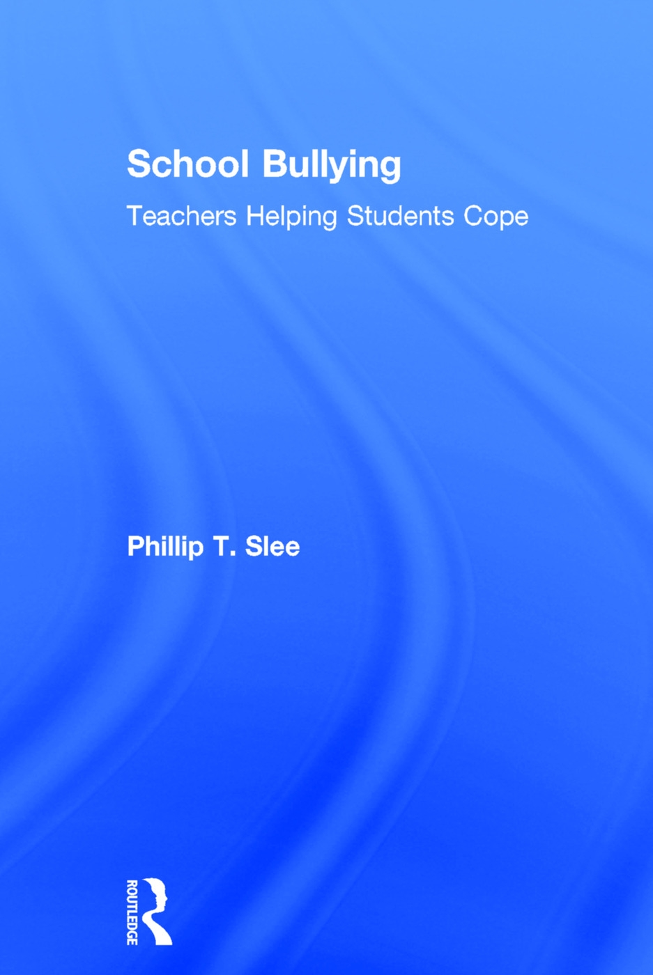 School Bullying: Teachers Helping Students Cope