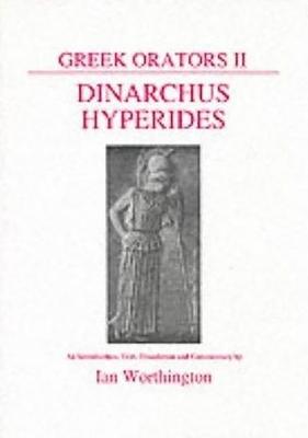 Greek Orators II: Dinarchus and Hyperides