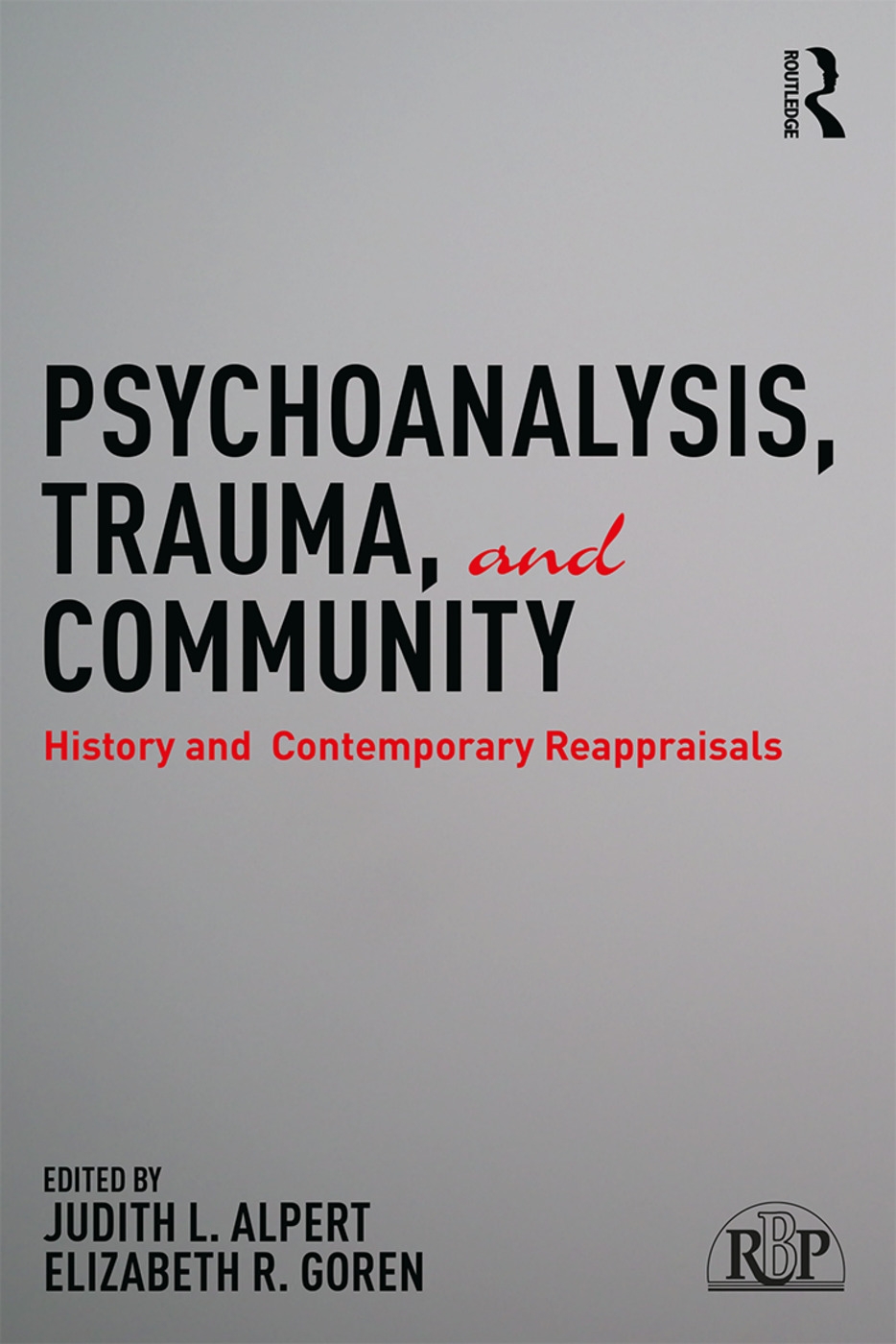 Psychoanalysis, Trauma, and Community: History and Contemporary Reappraisals