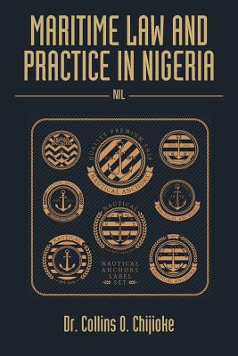 Maritime Law and Practice in Nigeria: Nil