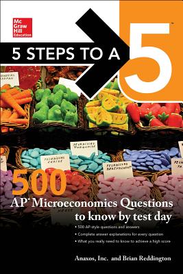 5 Steps to a 5 500 AP Microeconomics Questions to Know by Test Day