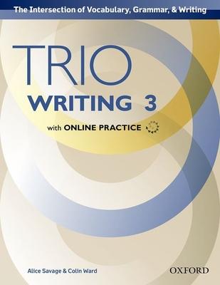 Trio Writing 3: The Intersection of Vocabulary, Grammar, & Writing