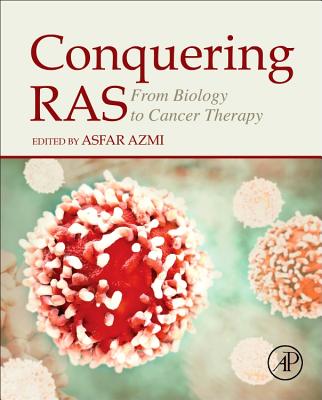 Conquering Ras: From Biology to Cancer Therapy