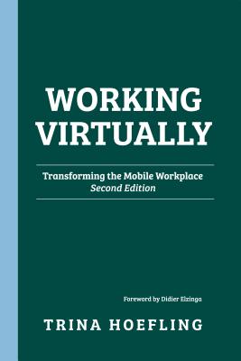 Working Virtually: Transforming the Mobile Workplace