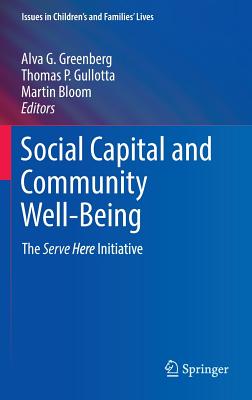 Social Capital and Community Well-being: The Serve Here Initiative
