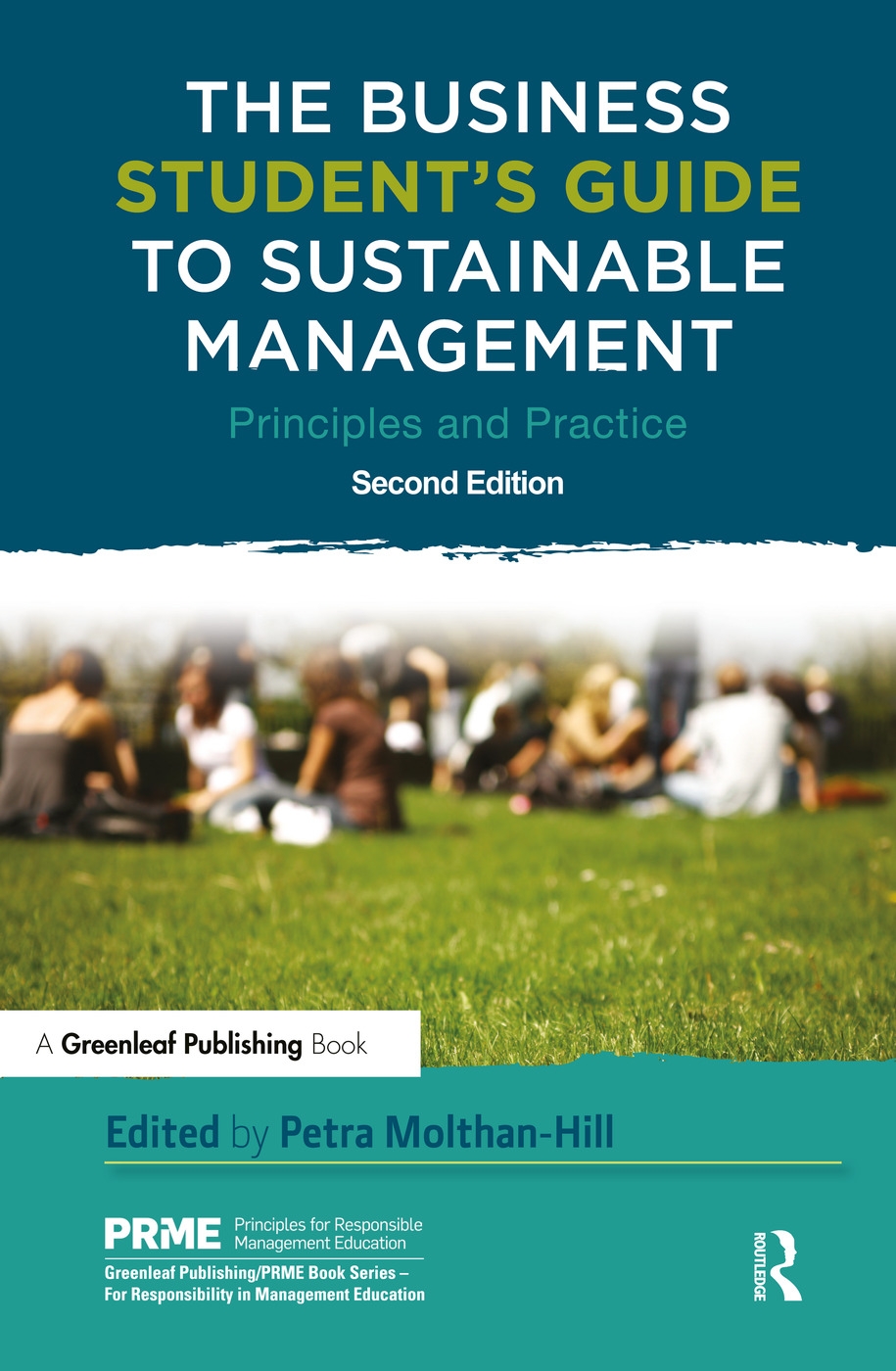 The Business Student’s Guide to Sustainable Management: Principles and Practice