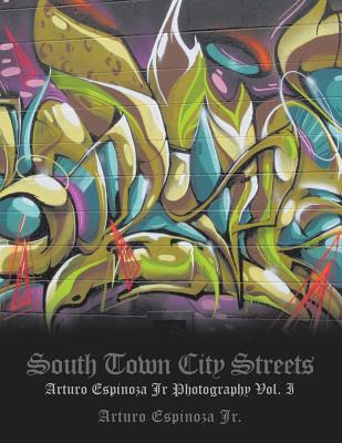 South Town City Streets: Arturo Espinoza Jr Photography