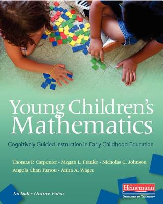Young Children’s Mathematics: Cognitively Guided Instruction in Early Childhood Education