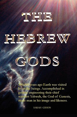 The Hebrew Gods: Reflections on the Jewish Condition & the Jewish Tradition
