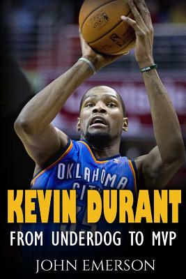 Kevin Durant: From Underdog to MVP
