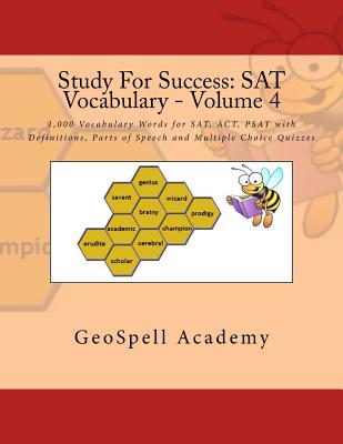Study for Success - Sat Vocabulary: 1,000 Vocabulary Words for Sat, Act, Psat With Definitions, Parts of Speech and Multiple Cho