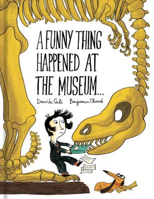 A Funny Thing Happened at the Museum . . .: (funny Children’s Books, Educational Picture Books, Adventure Books for Kids )