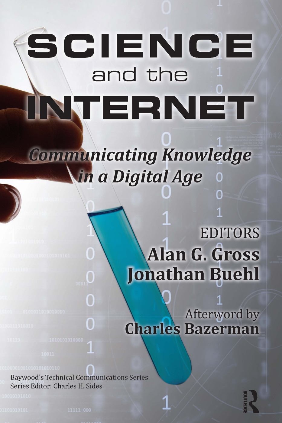 Science and the Internet: Communicating Knowledge in a Digital Age