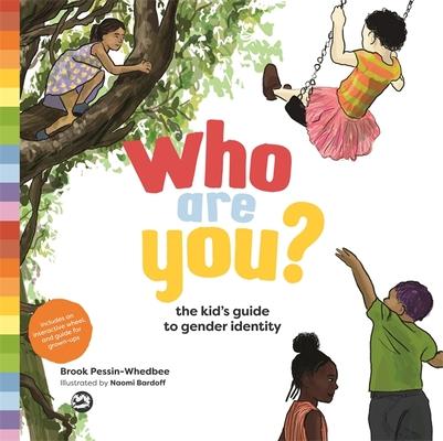 Who Are You?: The Kid’s Guide to Gender Identity