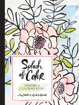 Splash of Color: Painting & Coloring Book