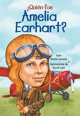 ¿Quién fue Amelía Earhart? / Who Was Amelia Earhart?