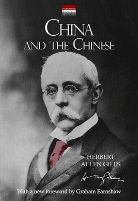 China and the Chinese: With a New Foreword by Graham Earnshaw