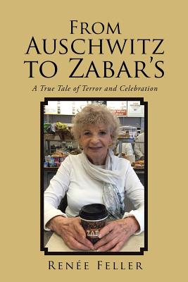 From Auschwitz to Zabar’s: A True Tale of Terror and Celebration