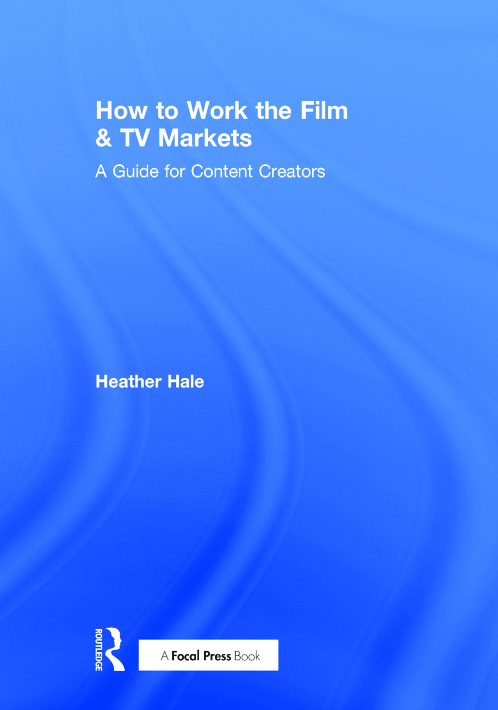 How to Work the Film & TV Markets: A Guide for Content Creators