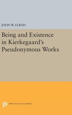 Being and Existence in Kierkegaard’s Pseudonymous Works