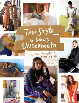 True Style Is What’s Underneath: The Self-Acceptance Revolution