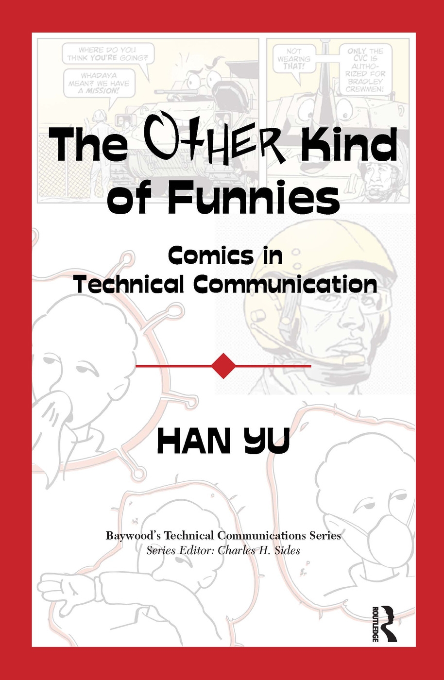 The Other Kind of Funnies: Comics in Technical Communication