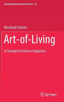 Art-of-living: A Concept to Enhance Happiness