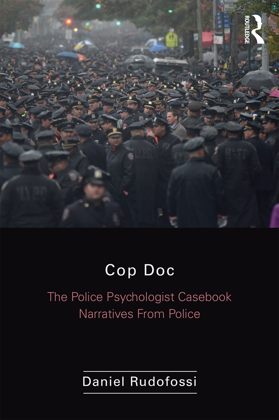 Cop Doc: The Police Psychologist’s Casebook--Narratives from Police Psychology