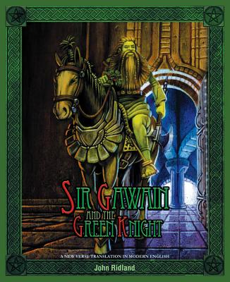 Sir Gawain and the Green Knight: A New Verse Translation in Modern English