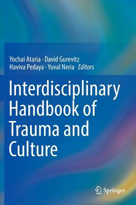 Interdisciplinary Handbook of Trauma and Culture