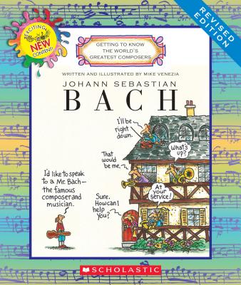 Johann Sebastian Bach (Revised Edition) (Getting to Know the World’s Greatest Composers)