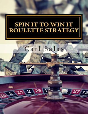 Spin It to Win It Roulette Strategy