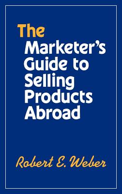 The Marketer’s Guide to Selling Products Abroad