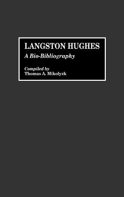 Langston Hughes: A Bio-Bibliography