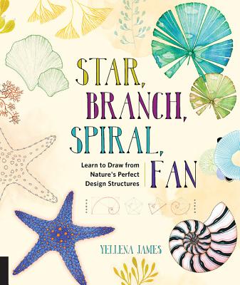 Star, Branch, Spiral, Fan: Learn to Draw from Nature’s Perfect Design Structures