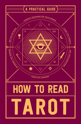 How to Read Tarot: A Practical Guide