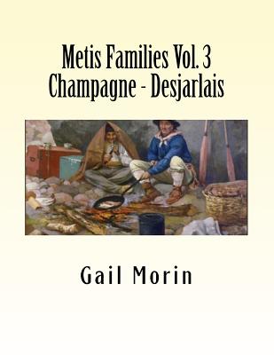 Metis Families: Champagne - Desjarlais