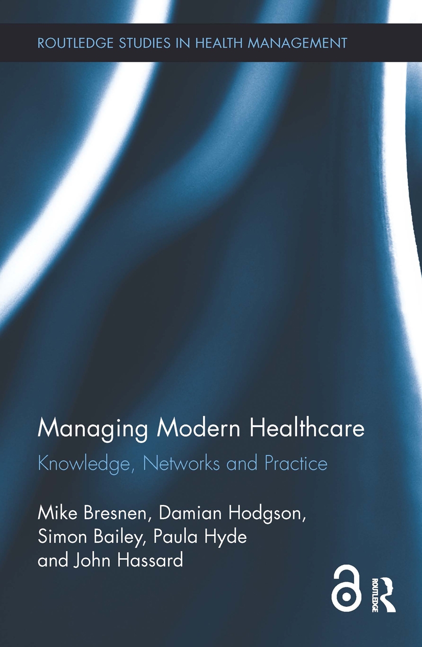 Managing Modern Healthcare: Knowledge, Networks and Practice